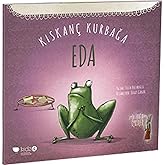 Kıskan&ccedil; Kurbağa Eda