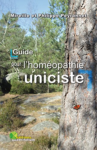 Guide pour l'Homéopathie Uniciste gratuit Guide pour l'Homéopathie Uniciste gratuit