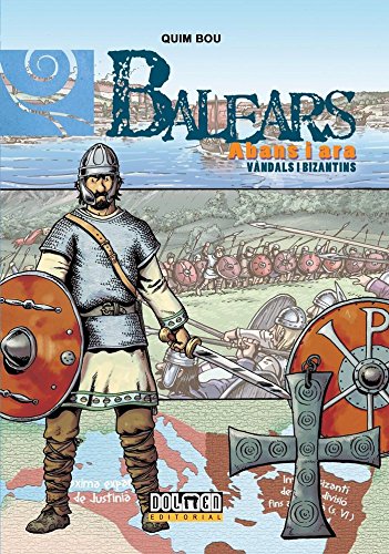 Balears abans i ara 5: vandals i bizantins (cómic)