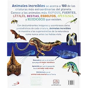 Animales increíbles: Las 100 criaturas más grandes, rápidas y letales del planeta (Conocimiento y consulta)