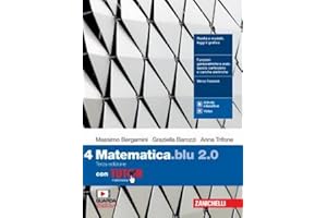 Matematica blu 2.0. Con Tutor. Per le Scuole superiori. Con e-book. Con espansione online (Vol. 4)