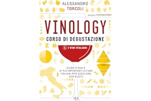 Vinology. Corso di degustazione. I vini italiani (Vol. 1)