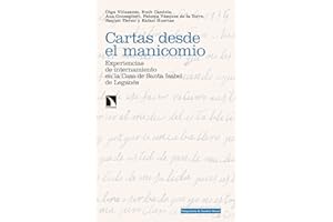 Cartas desde el manicomio: Experiencias de internamiento en la Casa de Santa Isabel de (Investigación y Debate)