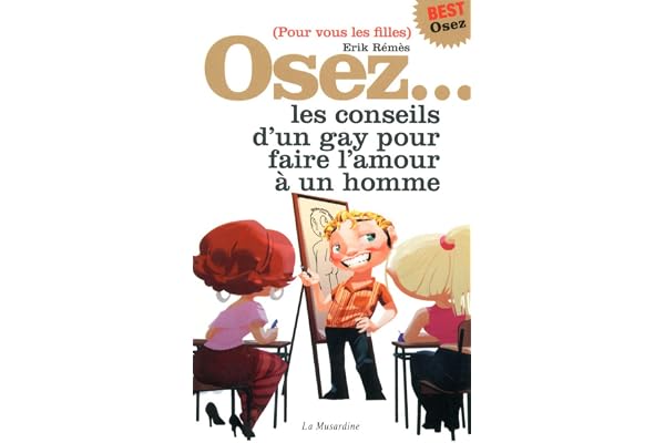 Osez les conseils d'un gay pour faire l'amour à un homme - édition best