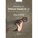 Klasik Gitar İ&ccedil;in Pop&uuml;ler Dağarcık 2