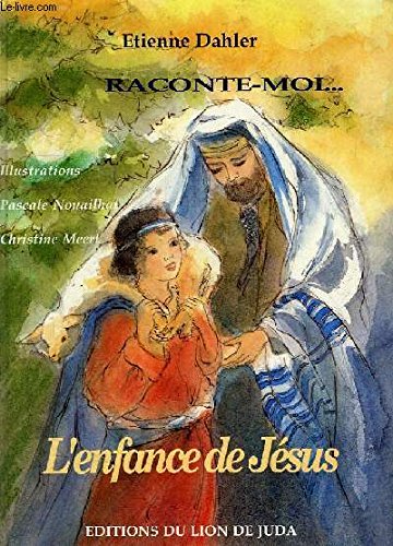 couverture de : Raconte-moi... l'enfance de J&eacute;sus