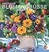 Blumengrüße 2013. Postkartenkalender by 