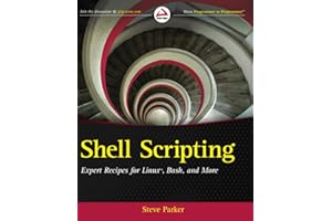 Shell Scripting: Expert Recipes for Linux, Bash, and More