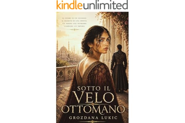 Sotto Il Velo Ottomano