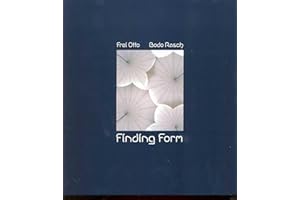 Frei Otto, Bodo Rasch: Finding Form : Towards an Architecture of the Minimal