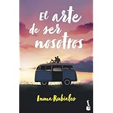 El arte de ser nosotros (Novela)