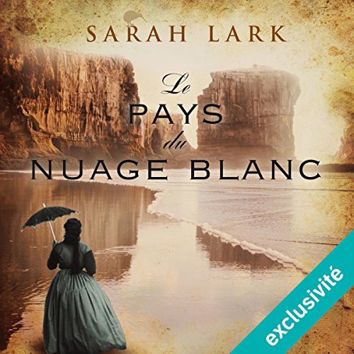 Book's Cover ofLe pays du nuage blanc Trilogie Sarah Lark 1