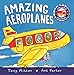 Amazing Machines: Amazing Aeroplanes by 