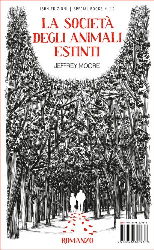 Download La società degli animali estinti (Special books) Download La società degli animali estinti (Special books)