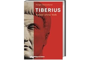 Tiberius: Kaiser ohne Volk