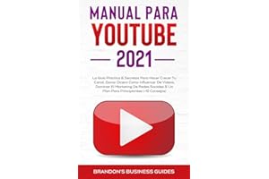 YouTube Playbook 2021: la guía práctica y los secretos para hacer crecer su canal, ganar dinero como influencer de videos, dominar el marketing en ... de trabajo para principiantes (+ 10 consejos)