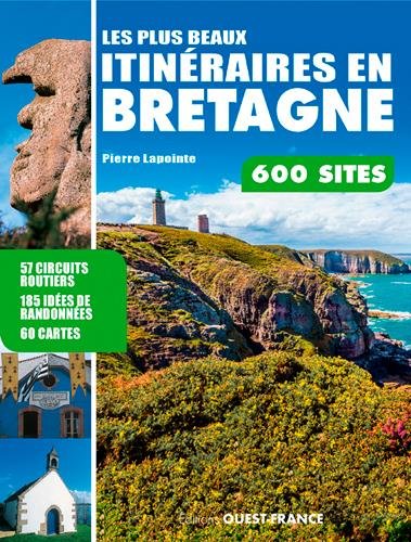 couverture de : Les plus beaux itin&eacute;raires en Bretagne