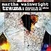 Produktbild Trauma: Chansons De La Serie Tele Saison # 4 / O.S by Martha Wainwright (2013-05-03)