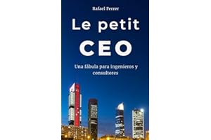 Le petit CEO: Una fábula para ingenieros y consultores