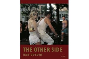 Nan Goldin The Other Side /anglais