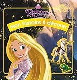 Raiponce : Mon histoire à décorer, avec des stickers en or