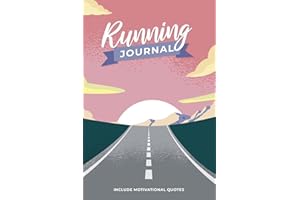 Running Journal: Running Log Book, Running Diary With Motivational And Wise Quotes, 365 Day Running Log, Record Your Goals And Running Races, Undated Yearly Planner