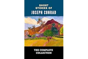 Short Stories of Joseph Conrad: The Complete Collection (Annotated)