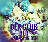 Cover zum Buch Der Club der Wahnsinnigen