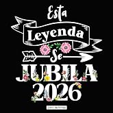 Esta Leyenda Se Jubila Libro de Firmas de Jubilaci&oacute;n: Regalo para la Fiesta de Jubilaci&oacute;n - Libro de Firmas Personalizado par