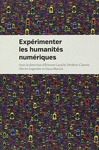Expérimenter les humanités numériques : Des outils individuels au coeur de projets collectifs en ligne