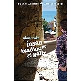 İnsan Kendine de İyi Gelir