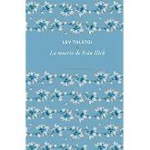La muerte de Iv&aacute;n Ilich (Cl&aacute;sicos de la literatura)