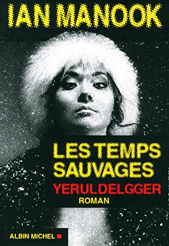Les  temps sauvages