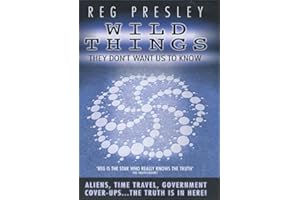 Wild Things They Don't Tell Us - Aliens, Alchemy, Government Denials - The Truth is in Here!