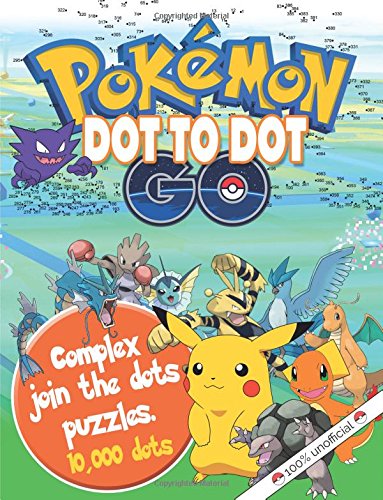 Télécharger Pokemon GO Dot To Dot: 100% Unofficial Complex Join The Dots Puzzles. Suitable For All Ages. Pokedot Livre PDF Gratuit