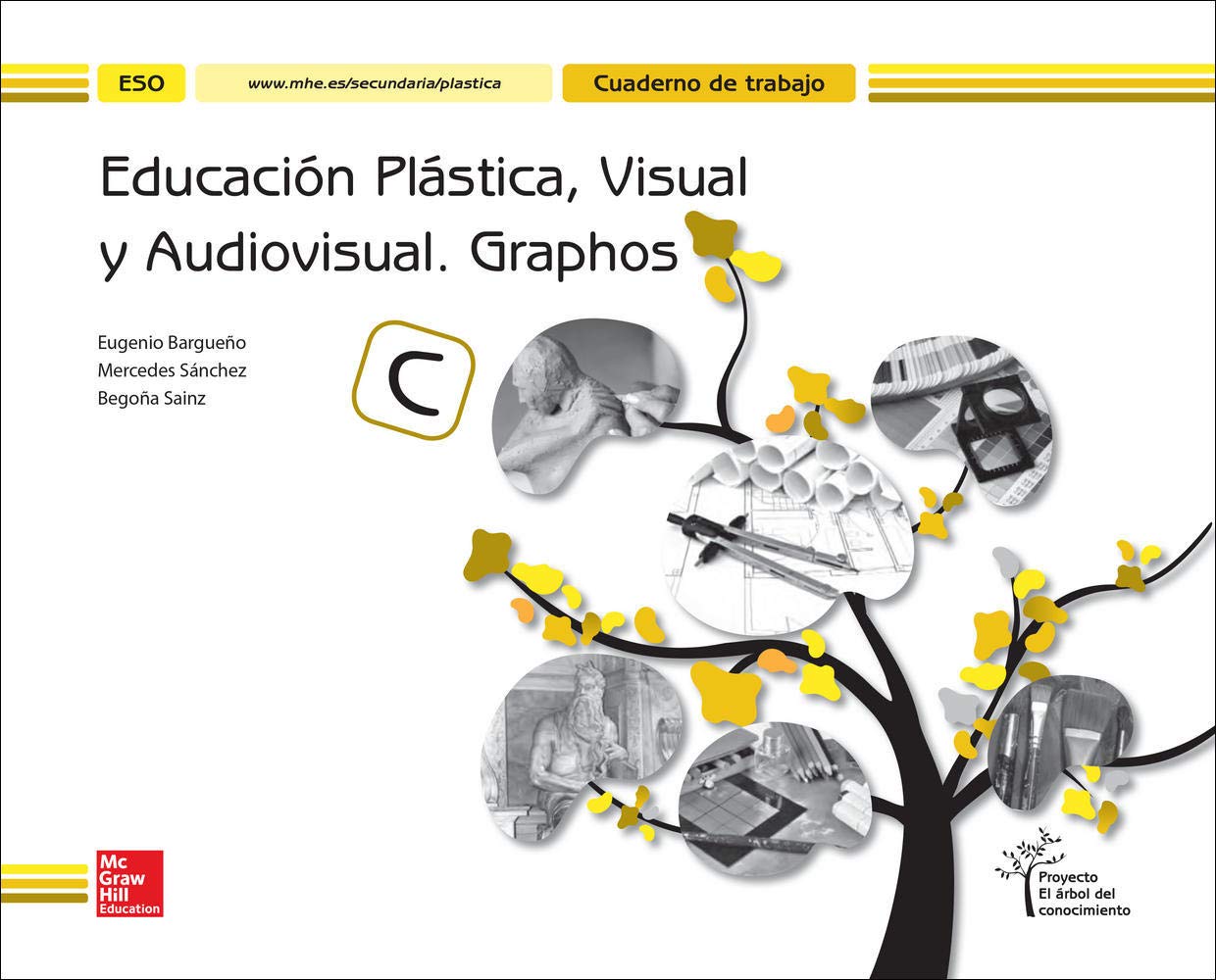 Educación Plástica, Visual Y Audiovisual. Graphos C. Cuaderno De Trabajo