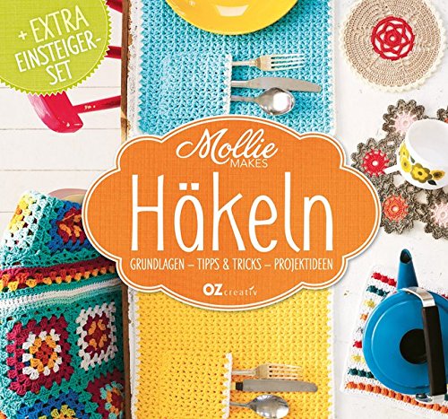Download Mollie Makes - Häkeln: Grundlagen, Tipps & Tricks, Projektideen Download Mollie Makes - Häkeln: Grundlagen, Tipps & Tricks, Projektideen