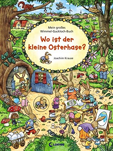 Mein großes Wimmel-Guckloch-Buch - Wo ist der kleine Osterhase?