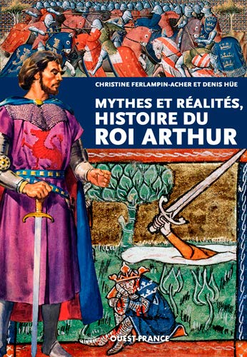 Télécharger Mythes et réalités. Histoire du roi Arthur livre En ligne