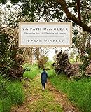 The Path Made Clear: Discovering Your Life's Direction and Purpose by 