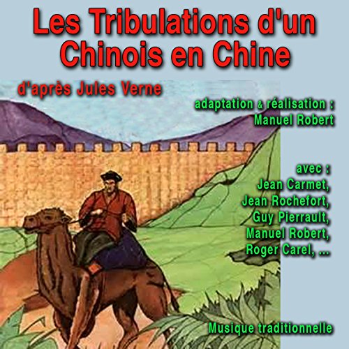 Download Les Tribulations d'un Chinois en Chine