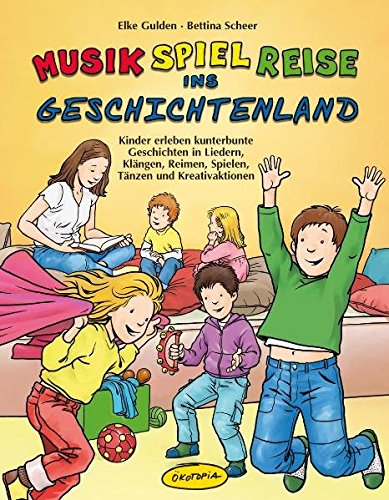 Download <br /><br />Musik-Spiel-Reise ins Geschichtenland (Buch): Kinder erleben kunterbunte Geschichten in Liedern, Klängen, Reimen, Spielen, Tänzen und Kreativaktionen Download Musik-Spiel-Reise ins Geschichtenland (Buch): Kinder erleben kunterbunte Geschichten in Liedern, Klängen, Reimen, Spielen, Tänzen und Kreativaktionen