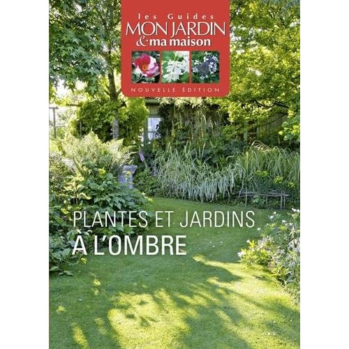 Plantes et jardins à l'ombre