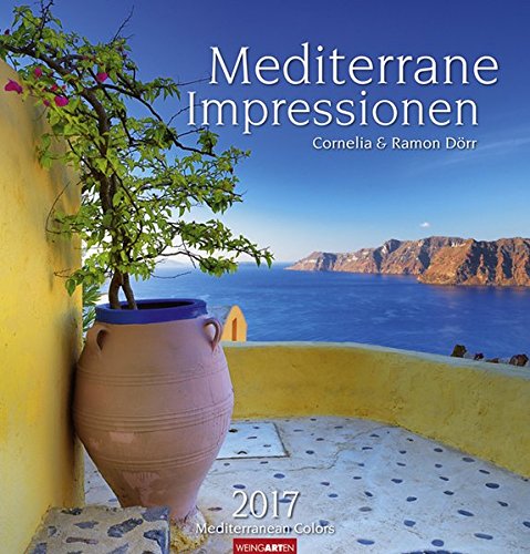 Mediterrane Impressionen - Kalender 2017