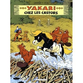 Yakari - tome 3 - Yakari chez les castors Yakari - tome 3 - Yakari chez les castors