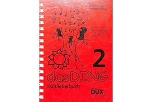 EDITION DUX Das Ding - Kultliederbuch mit Grifftabelle für Gitarre (264 Griffe) für über 400 weitere Songs, Band 2