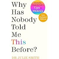 Why Has Nobody Told Me This Before?: The Sunday Times bestseller, with over 1 million copies sold
