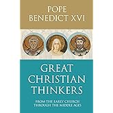 Great Christian Thinkers: From the Early Church through the Middle Ages: From Clement To Scotus