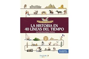 La historia en 40 líneas del tiempo: Libro infantil con juegos y actividades extra | La prehistoria, el Antiguo Egipto, Grecia y Roma, las ... ¡y mucho más! (Locos por la historia)