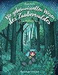 Die geheimnisvollen Wesen des Zauberwaldes - Malbuch für Erwachsene: Inspiration, Entspannung und Meditation